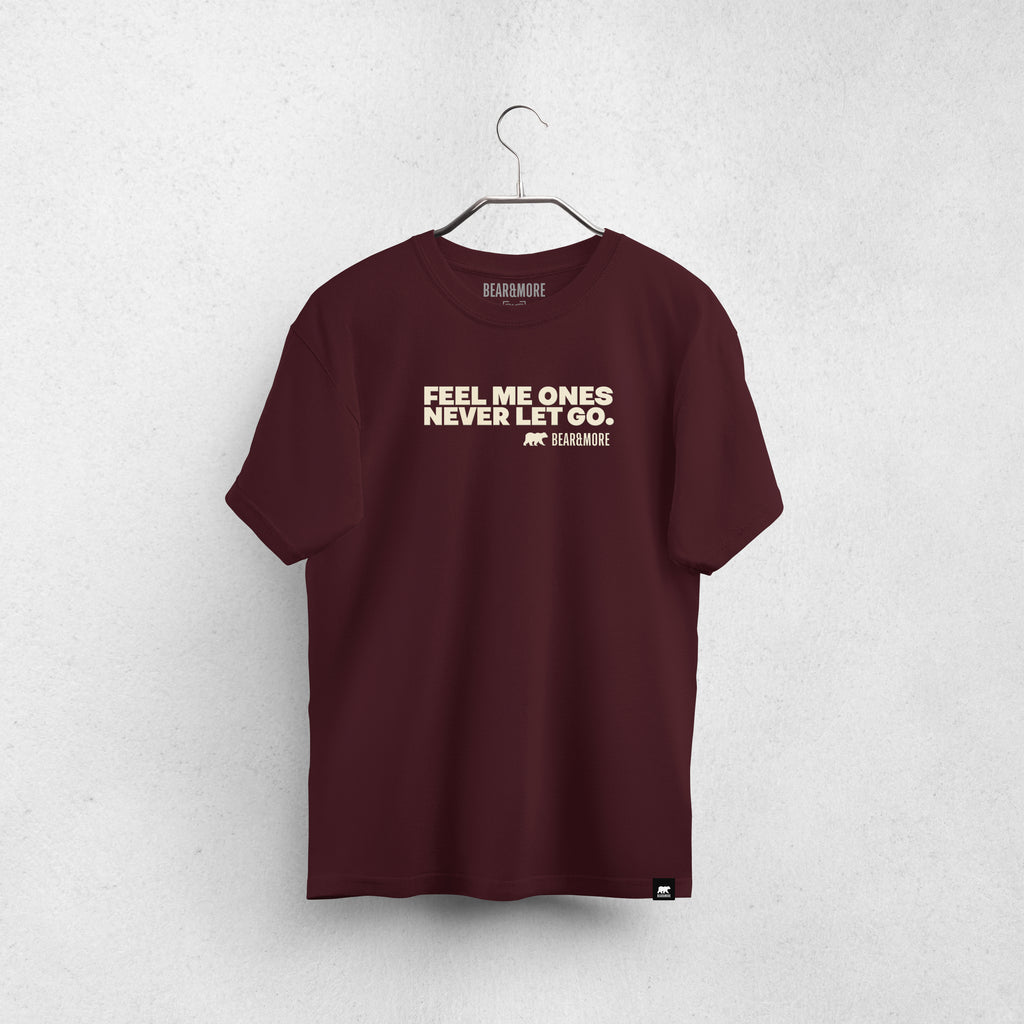 Fell Me Ones Never Let Go. Expression T-Shirt