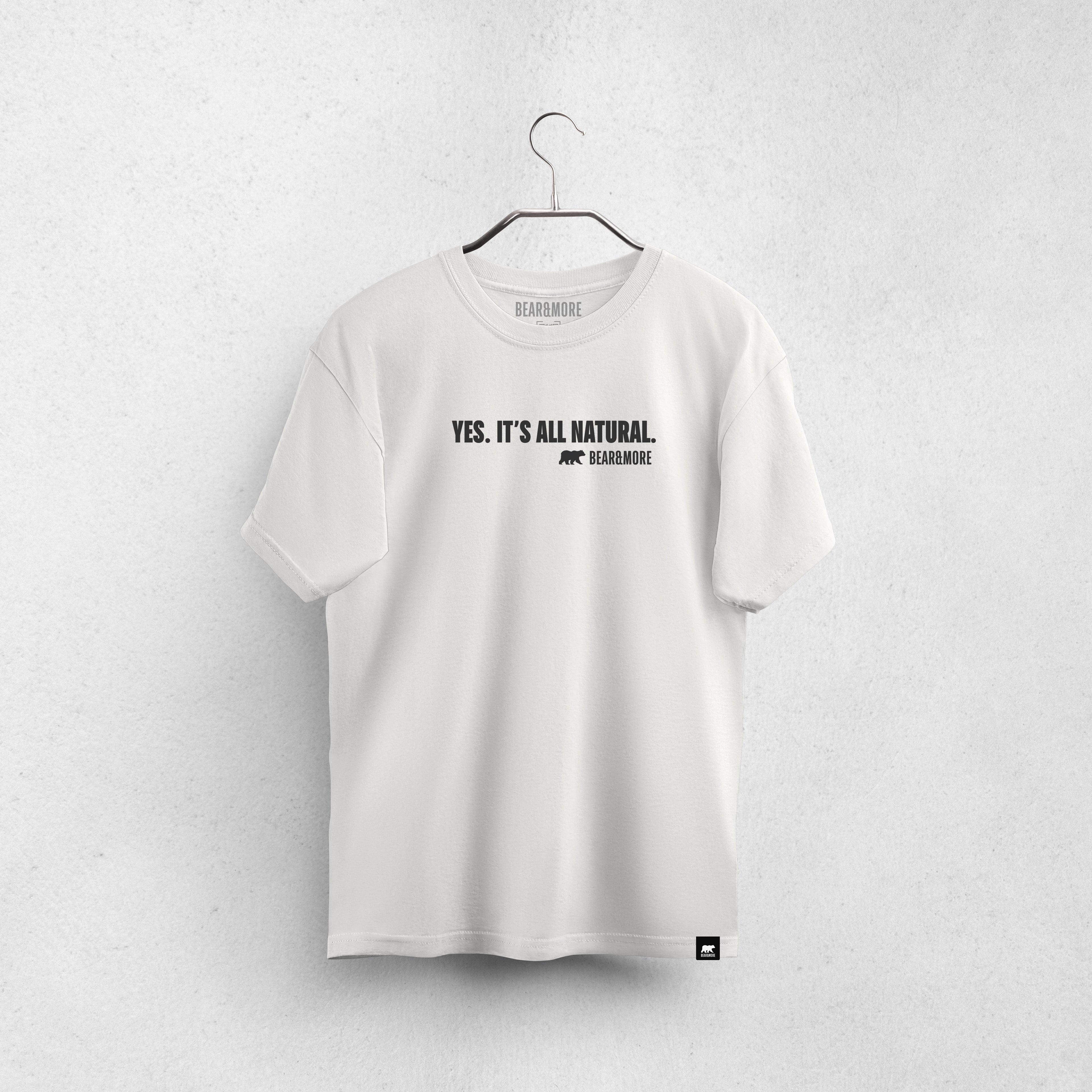 Yes, It's All Natural. Expression T-Shirt
