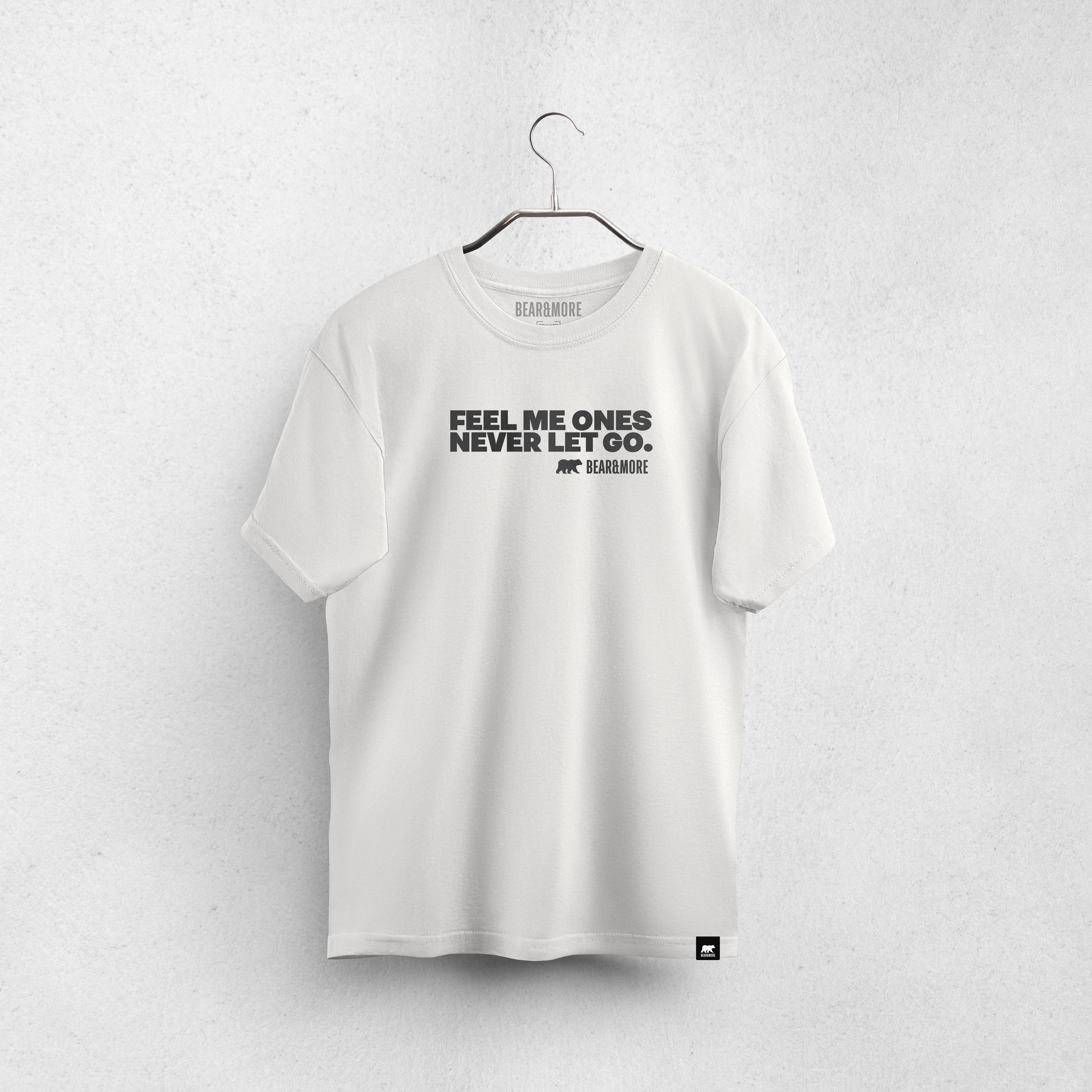 Fell Me Ones Never Let Go. Expression T-Shirt